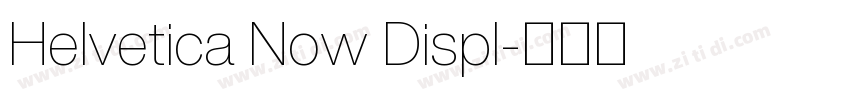 Helvetica Now Displ字体转换